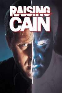 Τα δυο πρόσωπα του Κάιν / Raising Cain (1992)