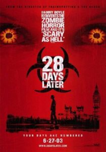 28 Days Later… (2002)