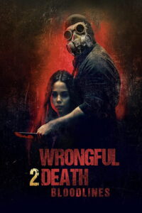 Wrongful Death: Bloodlines (2025)